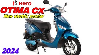 New Hero Otima CX Electric Scooter Best Affordable EV Scooter 2024 All Details Review [upl. by Adama]