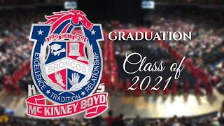 McKinney Boyd High School Graduation  Class of 2021 [upl. by Marten613]