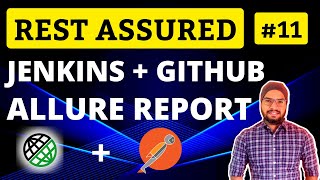 REST Assured API Testing Tutorial Chapter11  Integrate Jenkins with GitHub  Allure Report [upl. by Skipp]