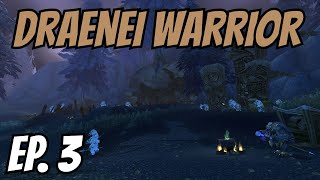 Lingering Darkness  Episode 3  Lets Play World of Warcraft  Draenei Warrior [upl. by Eirojam]