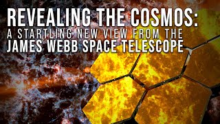 Revealing the Cosmos A Startling New View from the James Webb Space Telescope [upl. by Angelico]