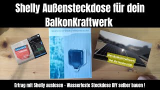 Shelly Außensteckdose für dein Balkonkraftwerk DIY selber bauen [upl. by Clifford]