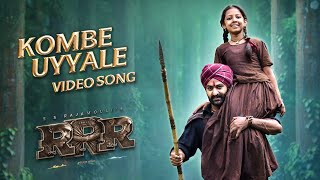 Kombe Uyyale Full Video Song Kannada 4K RRR Songs  NTRRam Charan M M KeeravaaniSS Rajamouli [upl. by Seessel]