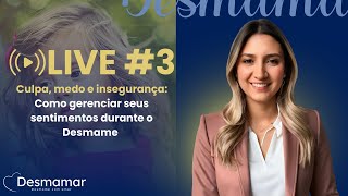 LIVE 3 Culpa medo e insegurança como gerenciar seus sentimentos durante o Desmame [upl. by Anaira285]