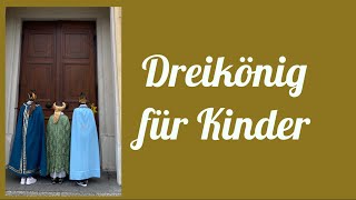 Dreikönig für Kinder [upl. by Sura765]