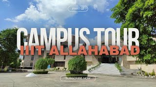 Campus tour IIIT ALLAHABAD  Full tour  Top IIIT Campus Tour 01 [upl. by Dorri180]