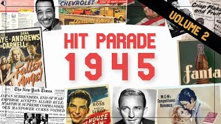 Hit Parade 1945  The Best Music Of The Year  Sinatra Dorsey Como Crosby  Volume 2 [upl. by Adel131]