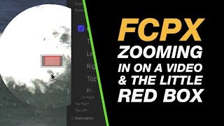 Final Cut Pro Remove the Little Red Box on Your Video  Zoom Controls [upl. by Killen797]