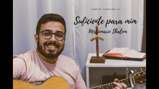 Gabriel Fassarella  Suficiente para mim  Cover Missionário Shalom [upl. by Nagek754]