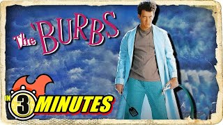 The BURBS Movie in 3 Minutes  Speed Watch [upl. by Hoashis]