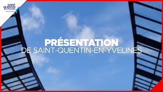 Présentation de SaintQuentinenYvelines [upl. by Nytsua]