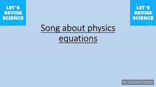 Physics equation song [upl. by Kramer]