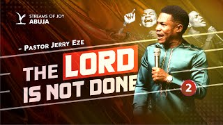 THE LORD IS NOT DONE  SECOND SERVICE  24TH NOVEMBER 2024 [upl. by Dannie111]