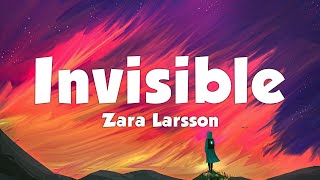 Zara Larsson  Invisible Lyrics [upl. by Bolan]