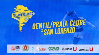 SulAmericano de Clubes Feminino  DentilPraia Clube x San Lorenzo [upl. by Akenehs]