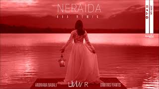 Livin R ft Andriana Babali amp Dimitris Yfantis  Neraida VKD Remix [upl. by Halilahk186]