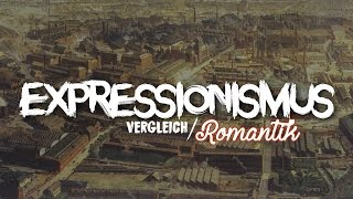 EXPRESSIONISMUS  Vergleich zur Romantik [upl. by Suirradal]