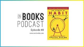 The Power of Habit Audiobook amp Book Summary  ON BOOKS EPISODE 8 [upl. by Llenor238]