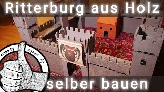 Ritterburg selber bauen aus Holz Anleitung und Bauplan Schleich Ritterburg [upl. by Cade112]