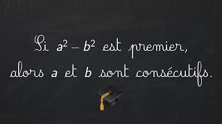 Seconde Si a²b² est un nombre premier alors a et b sont consécutifs en 5 minutes ⏱ [upl. by Taft]