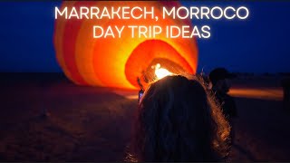 MARRAKECH MORROCO  TOP DAY TRIP IDEAS [upl. by Ketchan957]