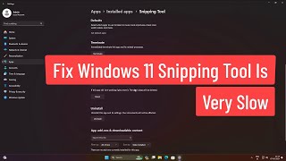 Fix Windows 11 Snipping Tool Is Very Slow [upl. by Mariellen]