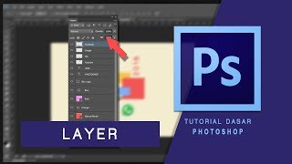 Tutorial Dasar Photoshop CS6  Fungsi Layer dan Fitur Panel Layer [upl. by Charita293]