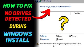 How to Fix quotNo Drives Detectedquot During Windows Installation Windows 1011 Tutorial [upl. by Dihgirb]