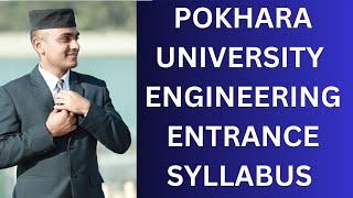 Pokhara University Engineering Entrance Syllabus  PU BE scholarship Entrance Exam Syllabus [upl. by Nelram239]