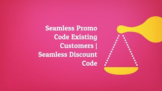 Seamless Promo Code New amp Existing Customers 2020 [upl. by Burch]