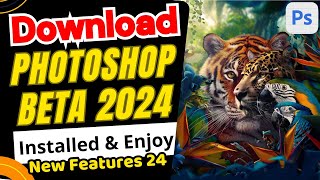 How to download and install photoshop beta ai 2024 and enjoy new features photoshop ai [upl. by Ogram732]