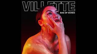 VILLETTE  Bag of Bones [upl. by Cook]