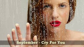 September  Cry For You  Supervixen Club Mix [upl. by Kutzenco]