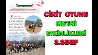 CİRİT OYUNU METNİ ETKİNLİKLERİ VE CEVAPLARI 3SINIF [upl. by Dnama606]