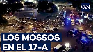 Los Mossos dEsquadra en los atentados de Catalunya de 2017 [upl. by Adnolahs]