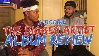 The Bigger Artist  A Boogie Wit da Hoodie  ALBUM REVIEWREACTION [upl. by Wetzell]