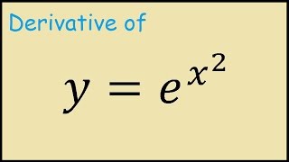 Derivative of y  ex2 [upl. by Corney]