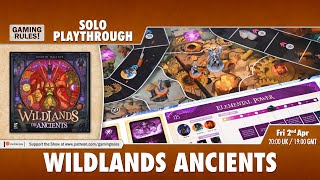 Wildlands Ancients  Solo Playthrough [upl. by Neeron864]