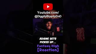 Adaine gets picked up  Fantasy High Ep3 P2 Reaction [upl. by Dusa]