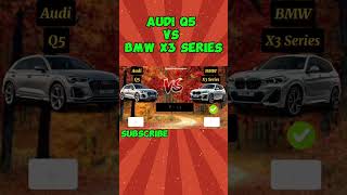 BATTLE OF THE BEST  2024 Audi Q5 vs 2024 BMW 3 Series youtubeshorts shorts bmw3series [upl. by Klos990]