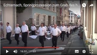 Echternach Springprozession zum Grab des hl Willibrord  Procession dansante  Reisebericht [upl. by Ekim665]