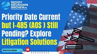 Priority Date Current but I485 AOS  Still Pending Explore Litigation Solutions [upl. by Fishbein284]