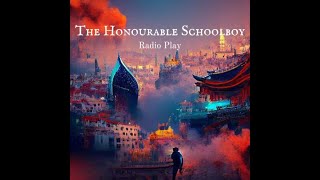 The Honourable Schoolboy Espionage Spy Thriller [upl. by Any928]