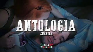 Shakira  Antologia LetraLyrics [upl. by Secor527]