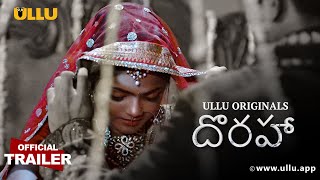 Doraha Part 1  l Official Trailer I Telugu Ullu [upl. by Cousins]