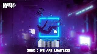 We are Limitless  Music Mood [upl. by Atikkin979]