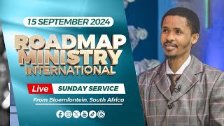 Roadmap Ministry International LIVE Sunday Service  15092024 [upl. by Diarmuid19]