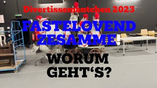 Fastelovend zesamme Worum gehts im Divertissementchen 2023 [upl. by Noram]