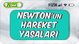 Newtonun Hareket Yasaları  Özet Anlatım  9Sınıf Fizik 2023 [upl. by Ierbua244]