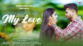 My love 3  Mantu Chhuria amp Lipsa  Sambalpuri song  Roshan Bharadwaj amp Twinkle  Official Video [upl. by Dasa]